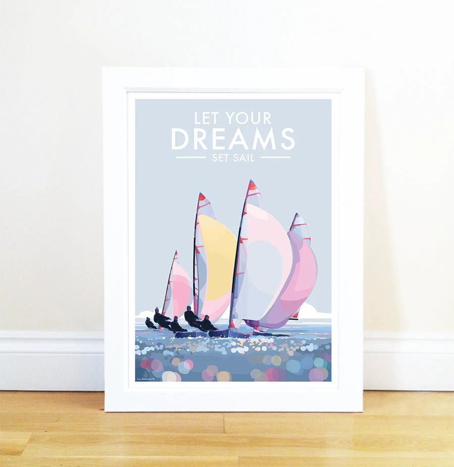 Vintage Sailing Poster – Let Your Dreams Set Sail Print by BeckyBettesworth (let-your-dreams-set-sail)
