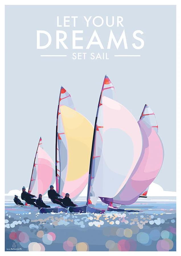 Vintage Sailing Poster – Let Your Dreams Set Sail Print by BeckyBettesworth (let-your-dreams-set-sail)