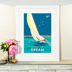 Vintage Seaside Poster – Living the Dream Sailing Print by BeckyBettesworth (living-the-dream)